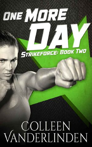 [StrikeForce 02] • One More Day